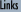 Links